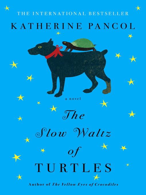 Title details for The Slow Waltz of Turtles by Katherine Pancol - Available